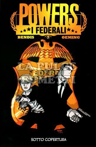100% PANINI COMICS - POWERS - I FEDERALI # 1: SOTTO COPERTURA